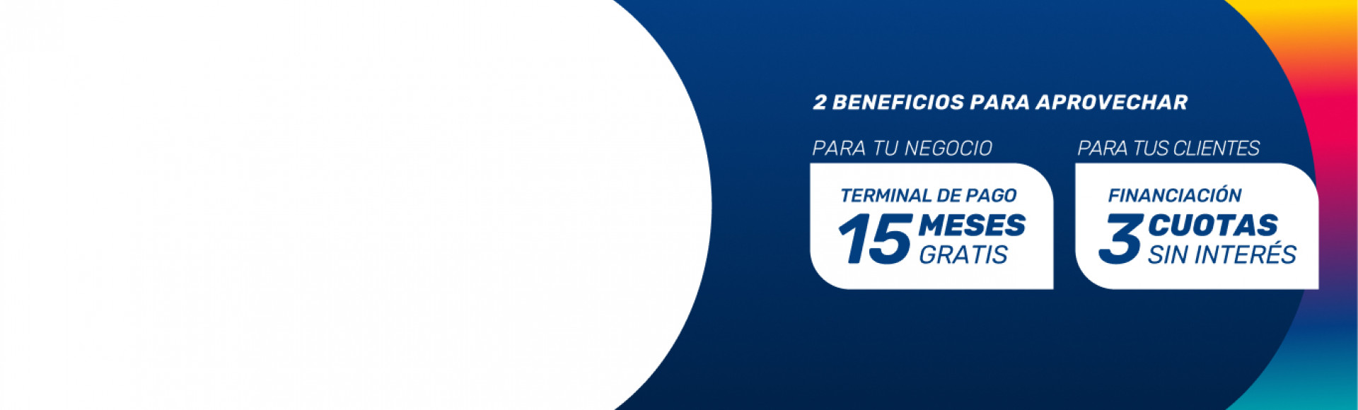 Aprovechá la promo: 15 meses gratis de terminal de pago + 3 cuotas sin interés